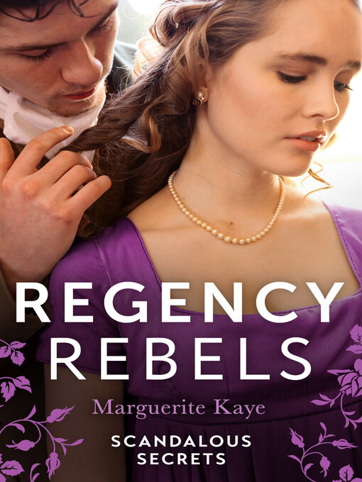 Title details for Regency Rebels by Marguerite Kaye - Wait list